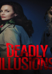 Deadly Illusions